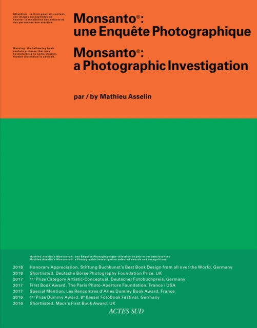 Asselin Mathieu - Monsanto A Photographic Investigation - Paperback