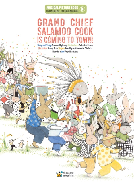 Binding: Hardcover
Title: Grand Chief Salamoo Cook Is Coming To Town!
Author(s): Highway Tomson, Delphine Renon
Publisher: Secret Mountain
Barcode: 9782898360428
Pages: 48 Pages
Publication Date: 9/1/2023
Category: People & Places (Children's / Teenage)