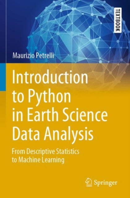 Binding: Paperback
Description: This textbook introduces the use of Python programming for exploring and modelling data in the field of Earth Sciences.