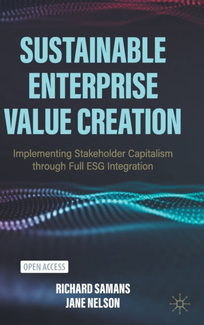Binding: Hardcover
Description: This Open Access book provides a practical guide to the creation of sustainable enterprise value and implementation of the principles of stakeholder capitalism for corporate boards and management teams.