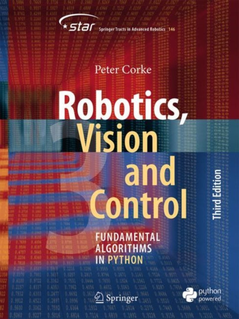 Binding: Paperback
Description: This textbook provides a comprehensive but tutorial introduction to robotics computer vision and control.