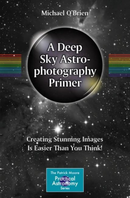 Binding: Paperback
Description: This instructional guide has one aim: to teach inexperienced astrophotographers how to take high quality images.