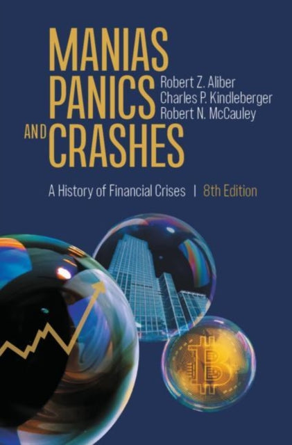 Binding: Paperback
Description: In the Eighth Edition of this classic text on the financial history of bubbles and crashes Robert Mc Cauley joins with Robert Aliber in building on Charles Kindleberger's renowned work.