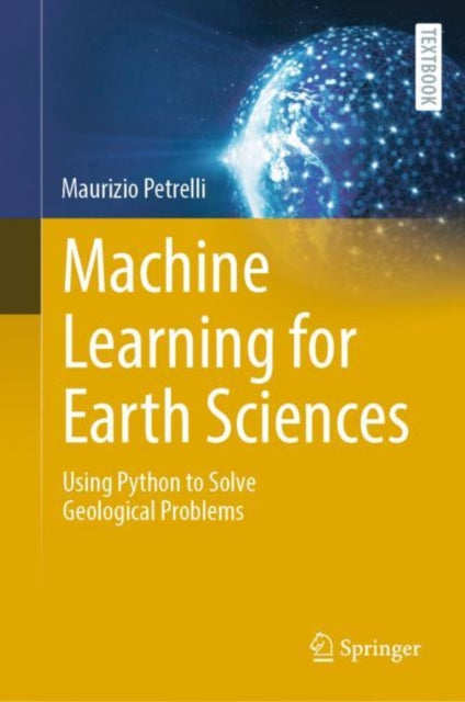 Binding: Hardcover
Description: This textbook introduces the reader to Machine Learning (ML) applications in Earth Sciences. It describes the main Python tools devoted to ML the typical workflow of ML applications in Earth Sciences and proceeds with reporting how ML algorithms work.
