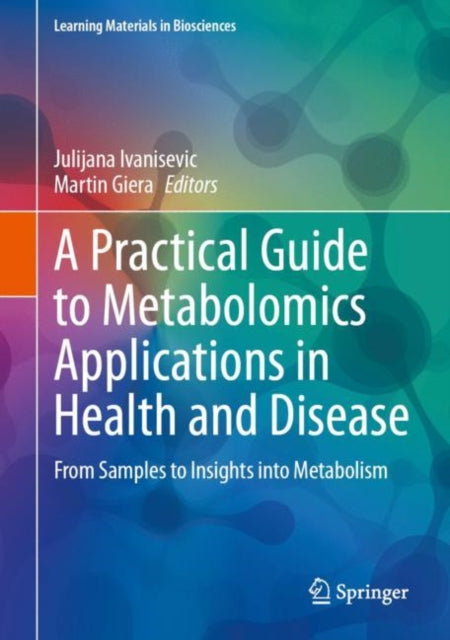 Binding: Hardcover
Description: This well - accessible textbook constitutes a practical guide to metabolomics approaches and applications in an integrative manner.