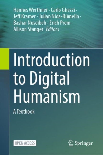 Introduction To Digital Humanism A Textbook