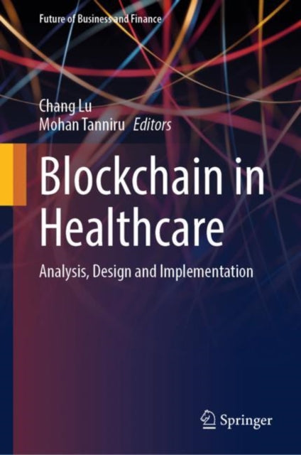 Blockchain In Healthcare Analysis Design And Implementation