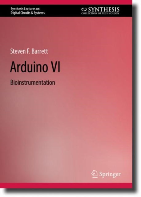 Binding: Hardcover
Description: This book is about the Arduino microcontroller and the Arduino concept.
Title: Arduino Vi Bioinstrumentation
Author(s): Barrett Steven F.