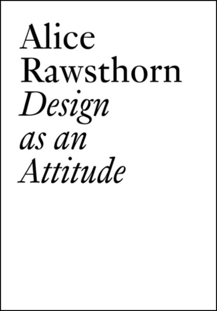 Binding: Paperback
Description: Select Guide Rating
Title: Alice Rawsthorn Design As An Attitude: New Edition
Author(s): Rawsthorn Alice, Clement Dire
Publisher: Jrp Editions
Barcode: 9783037645826
Pages: 216 Pages, 27 B/W
Publication Date: 12/27/2022
Category: The Arts