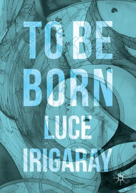 Binding: Paperback
Title: To Be Born Genesis Of A New Human Being
Author(s): Irigaray Luce
Publisher: Springer International Publishing Ag
Barcode: 9783319392219
Pages: 106 Pages, Xii, 106 P.
Publication Date: 2/24/2017
Category: Social & Political Philosophy