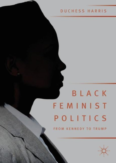 Binding: Paperback
Description: From "black girl magic" to Black Lives Matter the second decade of the 21st century is defined by black feminist politics. Black Feminist Politics from Kennedy to Trump is a definitive investigation of the mainstreaming of black feminist politics in the 21st century.