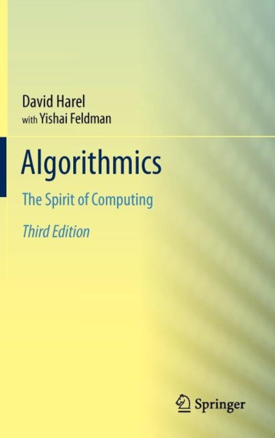 Binding: Hardcover
Description: Computer science is the science of the future and already underlies every facet of business and technology and much of our everyday lives.
Title: Algorithmics The Spirit Of Computing
Author(s): Feldman Yishai
Publisher: Springer - Verlag Berlin And Heidelberg Gmbh & Co.