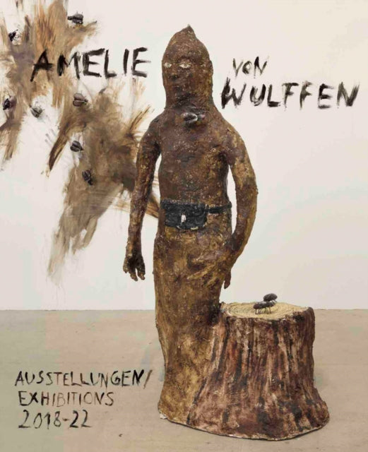 Verlag Der Buchhandlung Walther Konig - Amelie Von Wulffen Ausstellungen / Exhibitions 2018 - 2022 - Paperback