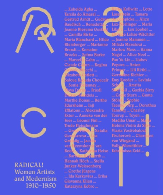 Verlag Der Buchhandlung Walther Konig - Radical! Women Artists And Modernisms 1910 1950 - Paperback