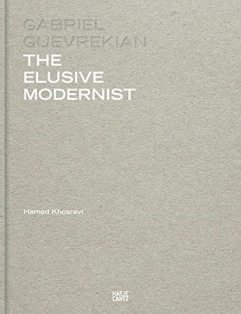 Hatje Cantz - Gabriel Guevrekian The Elusive Modernist - Hardcover