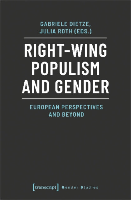 Roth Julia - Right Wing Populism And Gender European Perspectives And Beyond - Paperback