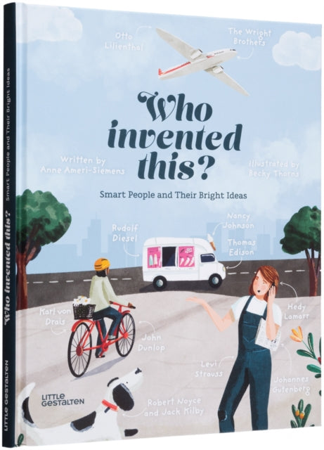 Ameri - Siemens Anne - Who Invented This? Smart People And Their Bright Ideas - Hardcover