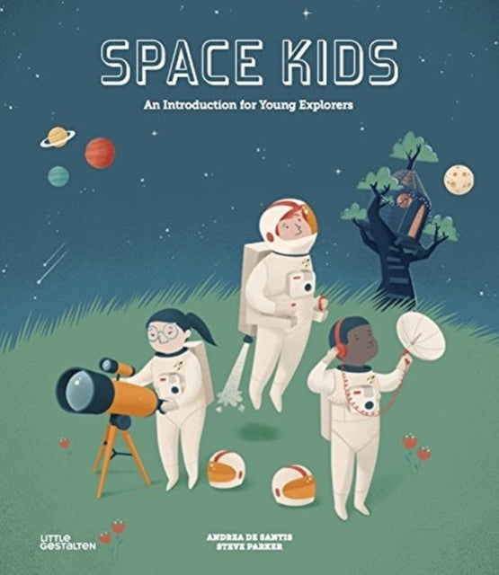Binding: Hardcover
Description: Select Guide Rating
Title: Space Kids An Introduction For Young Explorers
Brand: Die Gestalten Verlag
Barcode: 9783899557954
Pages: Illustrations, Unspecified
Publication Date: 5/15/2018
Category: Educational: Technology