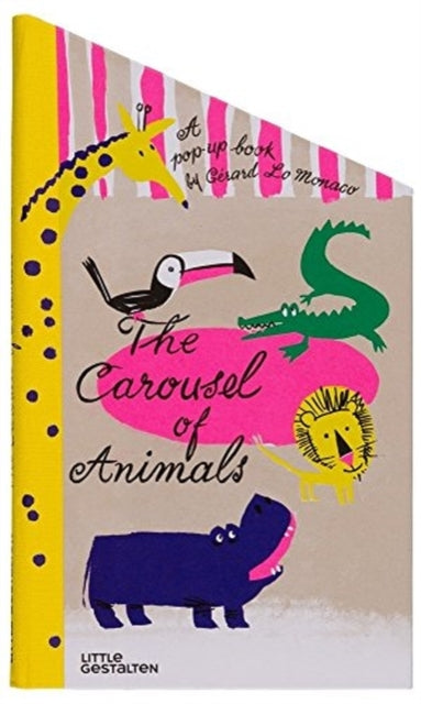 Binding: Hardcover
Description: Select Guide Rating
Title: The Carousel Of Animals
Author(s): Lo Monaco Gerard
Publisher: Die Gestalten Verlag
Barcode: 9783899558012
Pages: Illustrations, Unspecified
Publication Date: 5/15/2018
Category: Drama & Performing (Children's / Teenage)