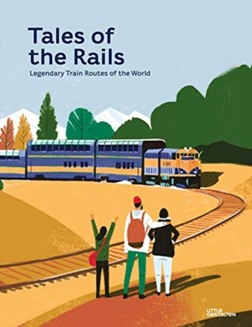 Adams Nathaniel - Tales Of The Rails Legendary Train Routes Of The World - Hardcover