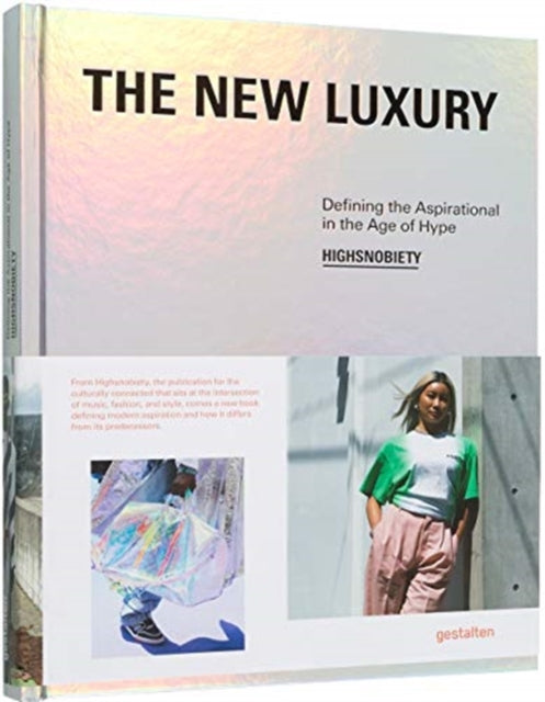 Binding: Hardcover
Title: The New Luxury Highsnobiety: Defining The Aspirational In The Age Of Hype
Brand: Die Gestalten Verlag
Barcode: 9783899559835
Pages: 320 Pages
Publication Date: 10/1/2019
Category: Business Innovation