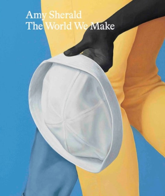 Hauser & Wirth - Amy Sherald The World We Make - Hardcover