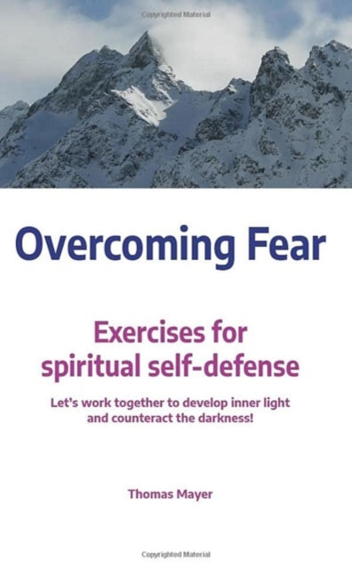 Binding: Paperback
Description: Exercises for practising spiritual self - defense.
Title: Overcoming Fear Exercises For Spiritual Self - Defense
Author(s): Mayer Thomas
Publisher: Thomas Mayer
Barcode: 9783910465022
Pages: 96 Pages, Full Colour Throughout.; Full Colour Throughout.