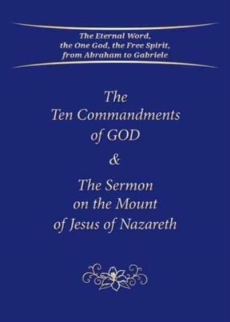 Binding: Paperback
Description: A book about the Ten Commandments of God and the Sermon on the Mount of Jesus of Nazareth which have nothing to do with religion! They are excerpts from the eternal law of the love for God and neighbor given for every person regardless of culture or nationality.