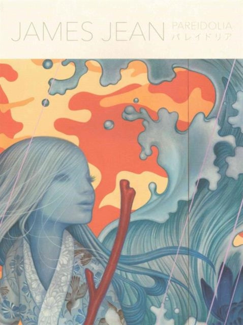 Pie Books - Pareidolia A Retrospective Of Both Beloved And New Works By James Jean - Paperback
