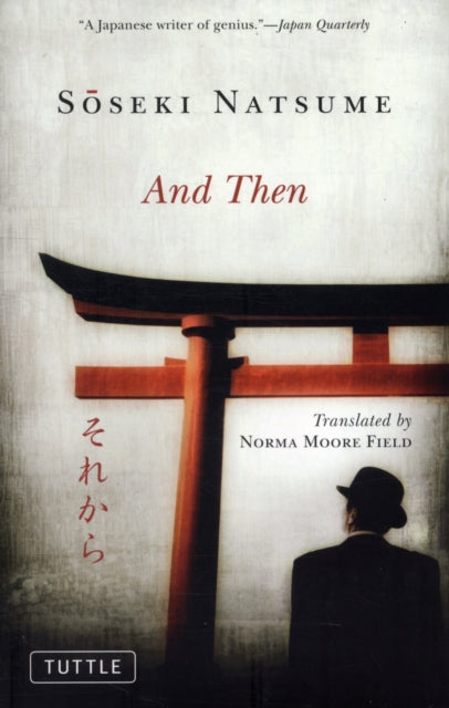 Binding: Paperback
Description: " A Japanese writer of genius." Japan Quarterly Soseki Natsume is considered to be one of Japan's most beloved and respected authors. And Then is ranked as one of his most insightful and stirring novels.