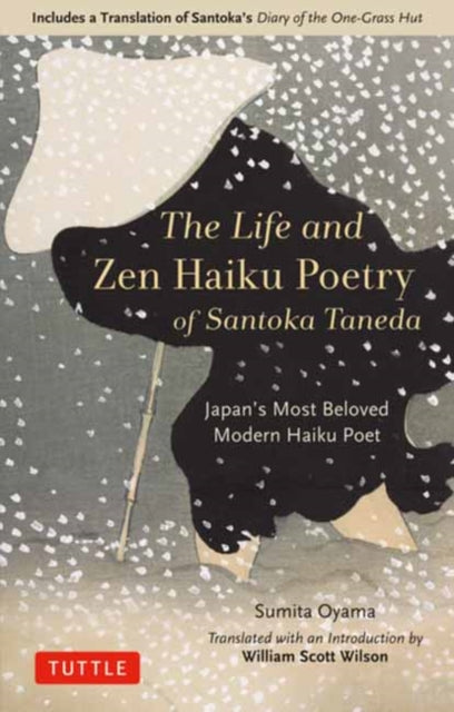 Binding: Paperback
Description: The fascinating and quirky biography of a disheveled poet skillfully interwoven with his original works. Zen monk Santoka Taneda (1882 - 1940) is one of Japan's most beloved modern poets famous for his "free - verse" haiku the dominant style today.