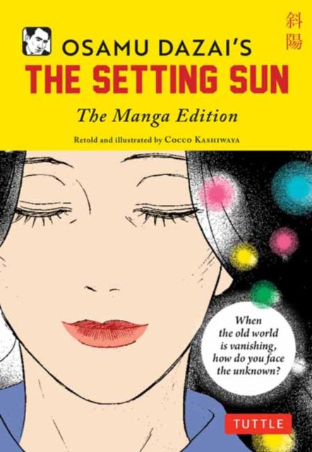 Binding: Paperback
Description: A classic of Japanese literature brought to life in English & manga for the first time! This is the first manga edition in English of The Setting Sun Osamu Dazai's classic novel often considered his masterpiece.