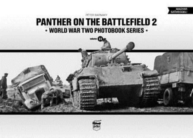 Binding: Hardcover
Description: Select Guide Rating
Title: Panther On The Battlefield 2: World War Two Photobook Series
Author(s): Barnaky Peter
Publisher: Peko Publishing Kft.