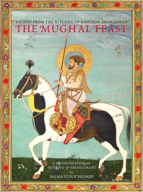 Binding: Hardcover
Description: The Mughal Feast is a delightful transcreation of the original handwritten Persian recipe book Nuskha - e - Shahjahani from the Mughal emperor Shah Jahan's time.
