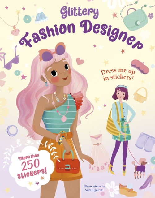 Binding: Paperback
Description: Dress up the models and decorate the fun scenes with over 250 dazzling stickers! This enchanting book is full of models to dress up with glittery stickers of outfits and accessories. Use stickers to enhance the wonderful settings too from the fitting room to the runway.