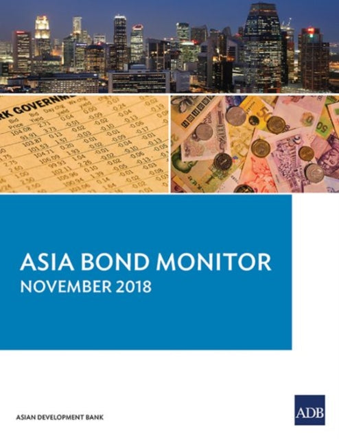 Binding: Paperback
Description: This publication reviews developments in East Asian local currency bond markets during the third quarter of 2018 and provides outlook risks and policy options.