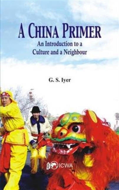 Binding: Paperback
Description: The book is compact review of China's History & Cultural traits that shapes its domestic and International conduct.
Title: A China Primer An Introduction To A Culture And A Neighbour
Author(s): Iyer G.