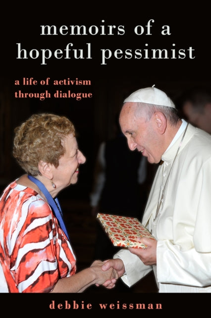 Binding: Hardcover
Title: Memoirs Of A Hopeful Pessimist A Life Of Activism Through Dialogue
Author(s): Weissman Debbie
Publisher: Urim Publications
Barcode: 9789655242652
Pages: 160 Pages
Publication Date: 2/20/2017
Category: Judaism