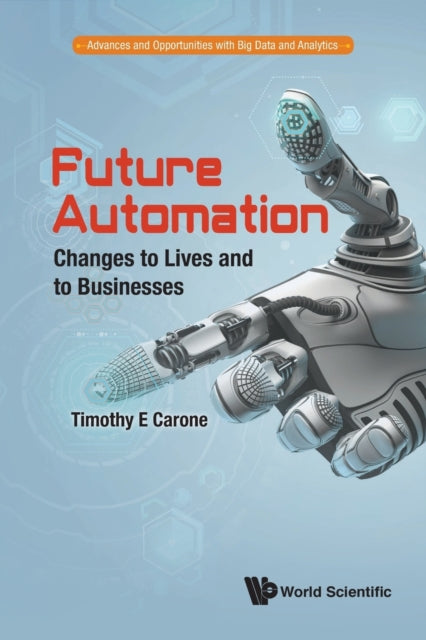 Binding: Paperback
Description: remove Listen to Timothy Carone one of our authors of Future Automation' on CNN Ryan Noble's latest podcast Rigged Election/ Wikileaks fallout here - cnn. it/2ez 7 N Rf remove The world overstates the present fear of future risk. Autonomous systems are our future.