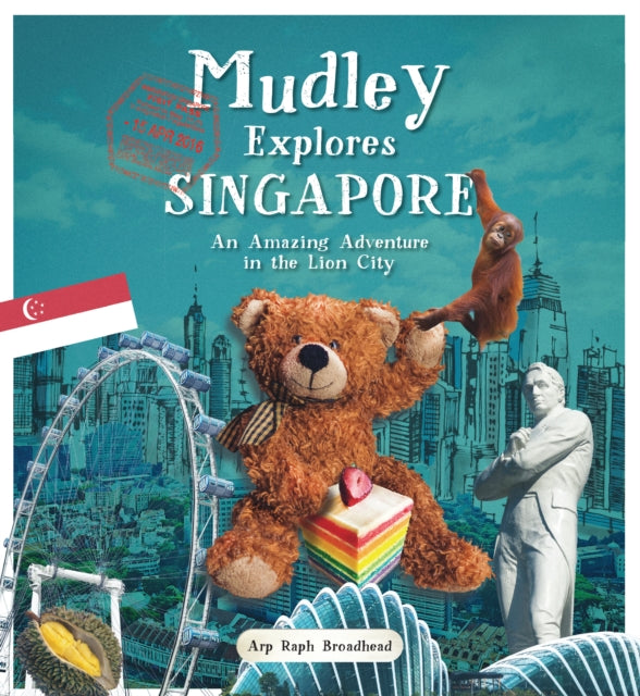 Broadhead Arp Raph - Mudley Explores Singapore An Amazing Adventure Into The Lion City - Paperback