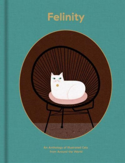 Binding: Hardcover
Description: Select Guide Rating
Title: Felinity An Anthology Of Illustrated Cats From Around The World
Brand: Viction Workshop Ltd
Barcode: 9789887566670
Pages: 240 Pages, Illustrated In Colour Throughout
Publication Date: 12/12/2023
Category: Illustration