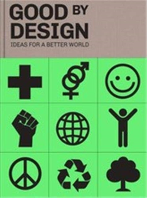 Binding: Hardcover
Description: Select Guide Rating
Title: Good By Design Ideas For A Better World
Author(s): Victionary
Publisher: Viction Workshop Ltd
Barcode: 9789887972778
Pages: 288 Pages, Illustrated In Colour Throughout
Publication Date: 12/21/2021
Category: Graphic Design