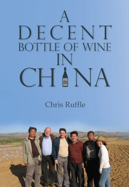 Binding: Paperback
Title: A Decent Bottle Of Wine In China
Author(s): Ruffle Chris
Publisher: Earnshaw Books Limited
Barcode: 9789888273720
Pages: 182 Pages
Publication Date: 3/3/2022
Series: China Today
Category: Food & Beverage Technology