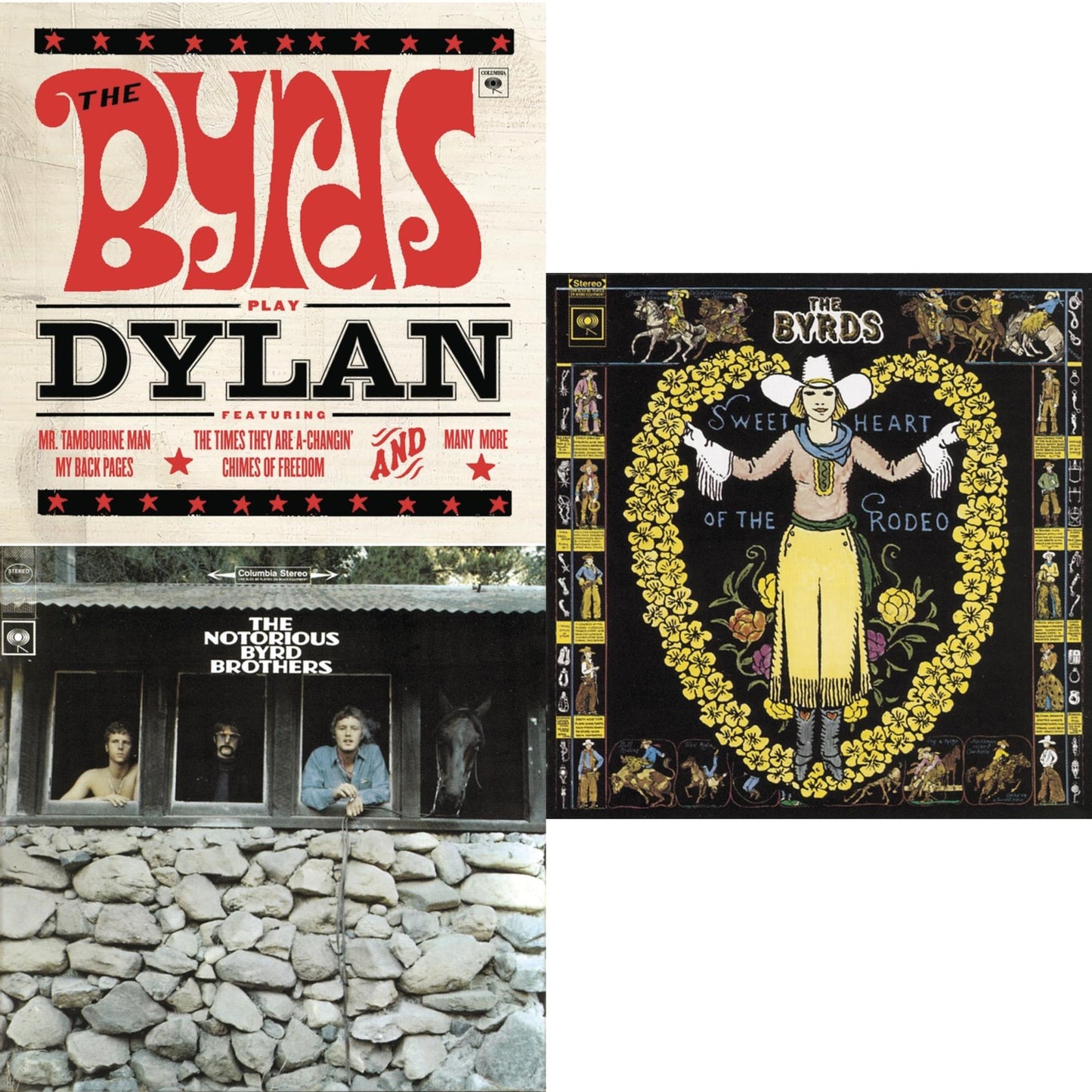 Byrds Play Dylan & Notorious Byrd Brothers & Sweetheart Of The Rodeo