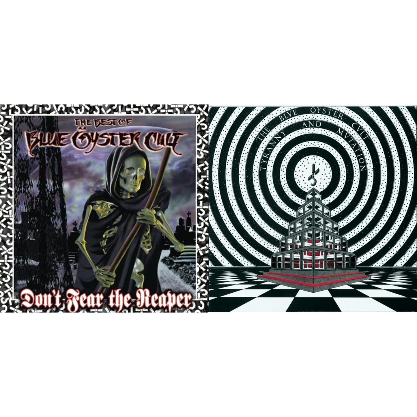 Don't Fear The Reaper: Best Of Blue Oyster Cult & Tyranny & Mutation