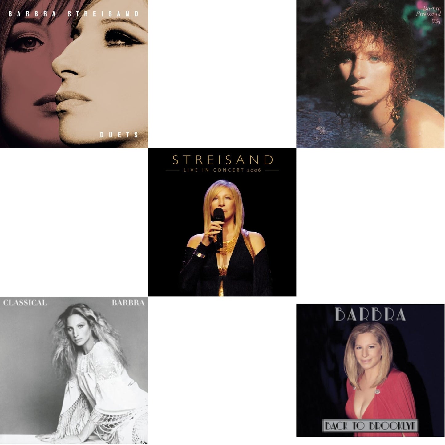 Duets & Classical Barbra & Streisand: Live In Concert 2006 & Wet & Back To Brooklyn