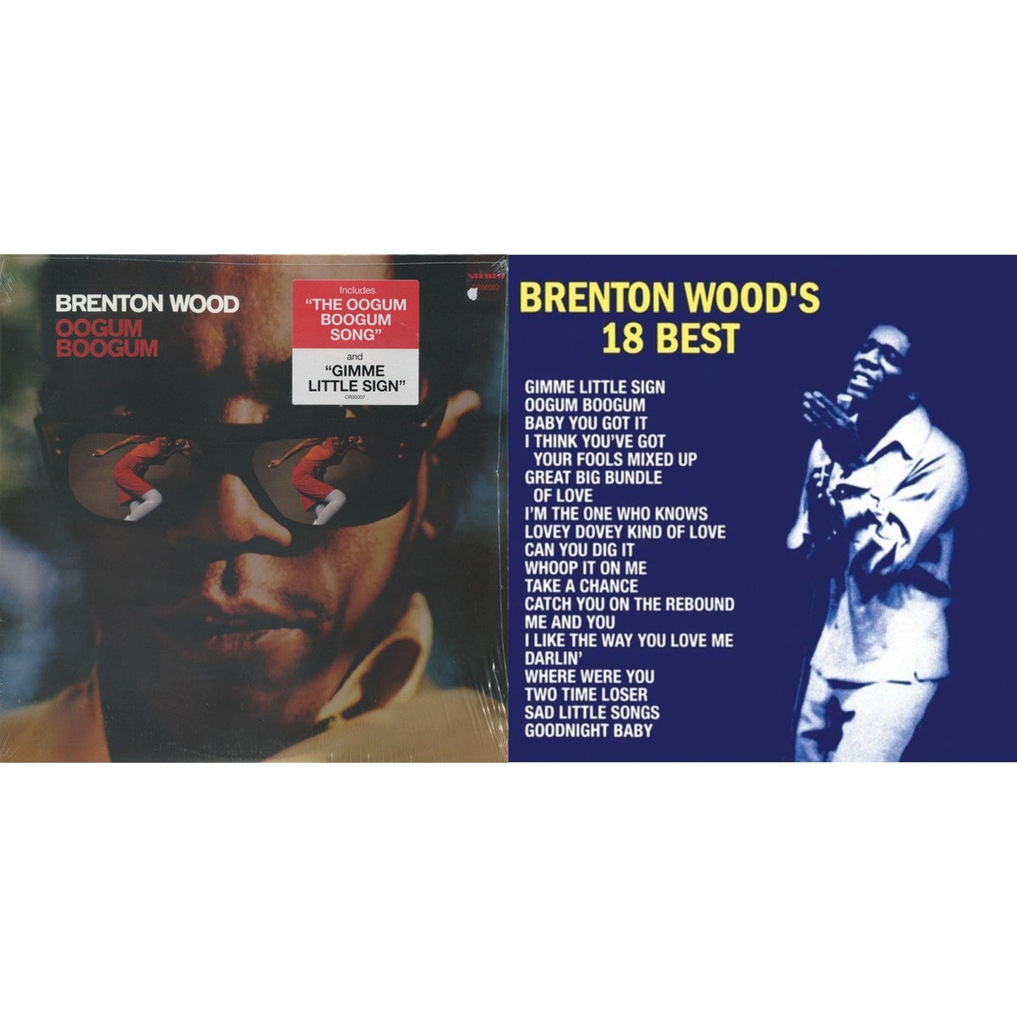 Oogum Boogum & Brenton Wood's 18 Best