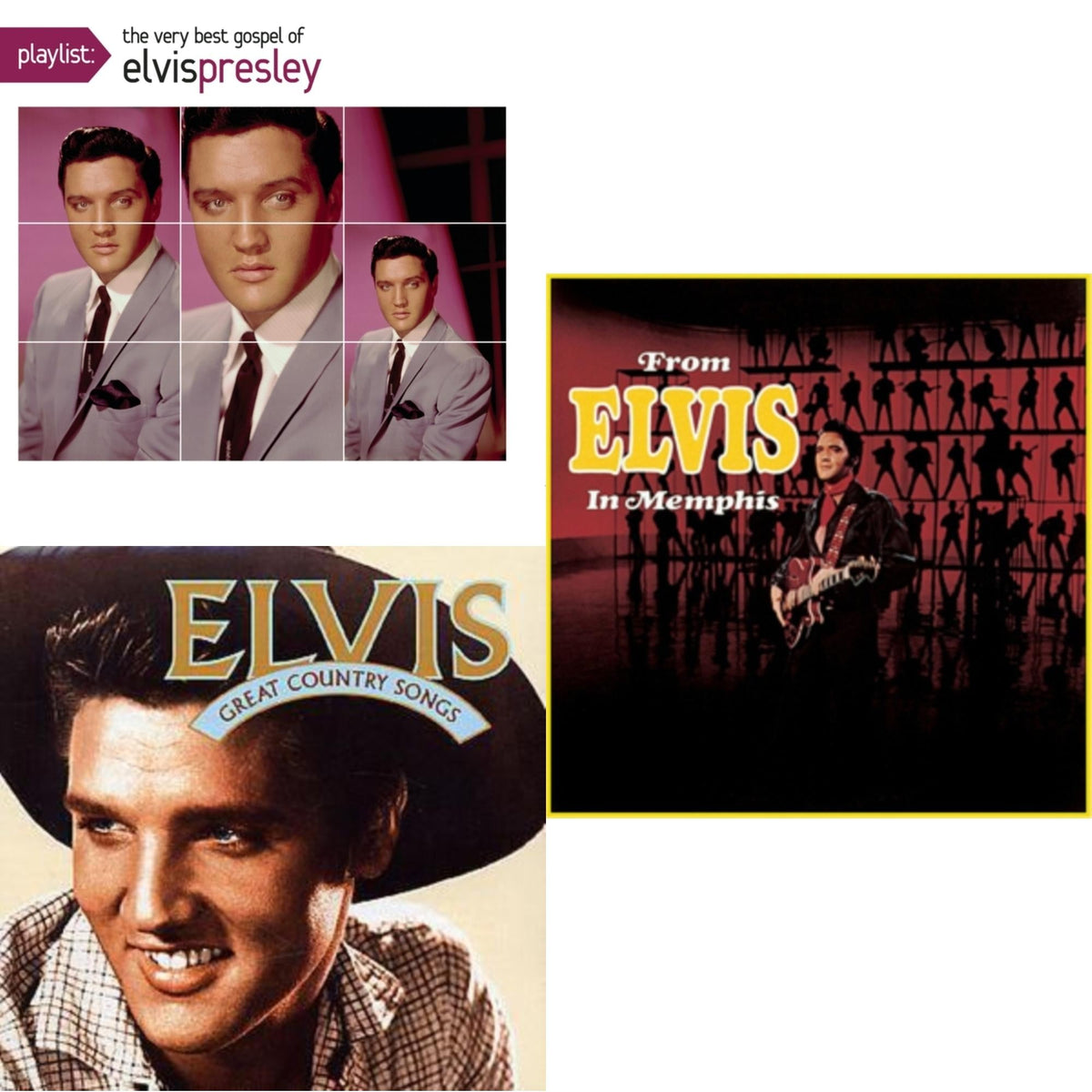 Great Country Songs & From Elvis In Memphis & Playlist: Very Best Gospel Of Elvis Presley