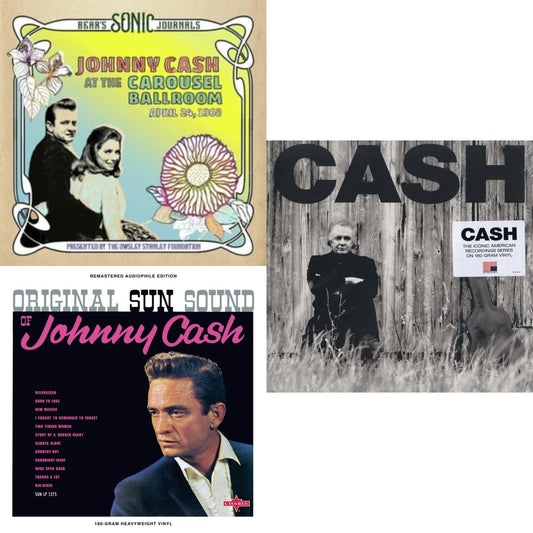 Bear's Sonic Journals: Johnny Cash, At The Carousel Ballroom, April 24, 1968 (2LP) & Original Sun Sound Of Johnny Cash & American Ii: Unchained (180G)
