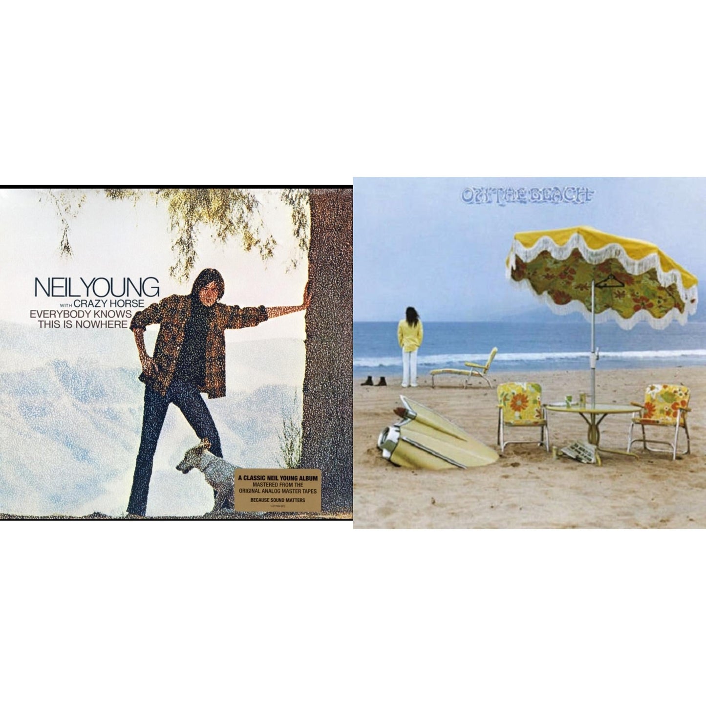 On The Beach & Everybody Knows This Is Nowhere